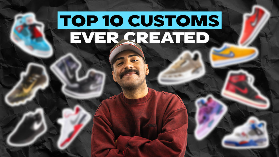 The Top 10 Custom Sneakers of All Time